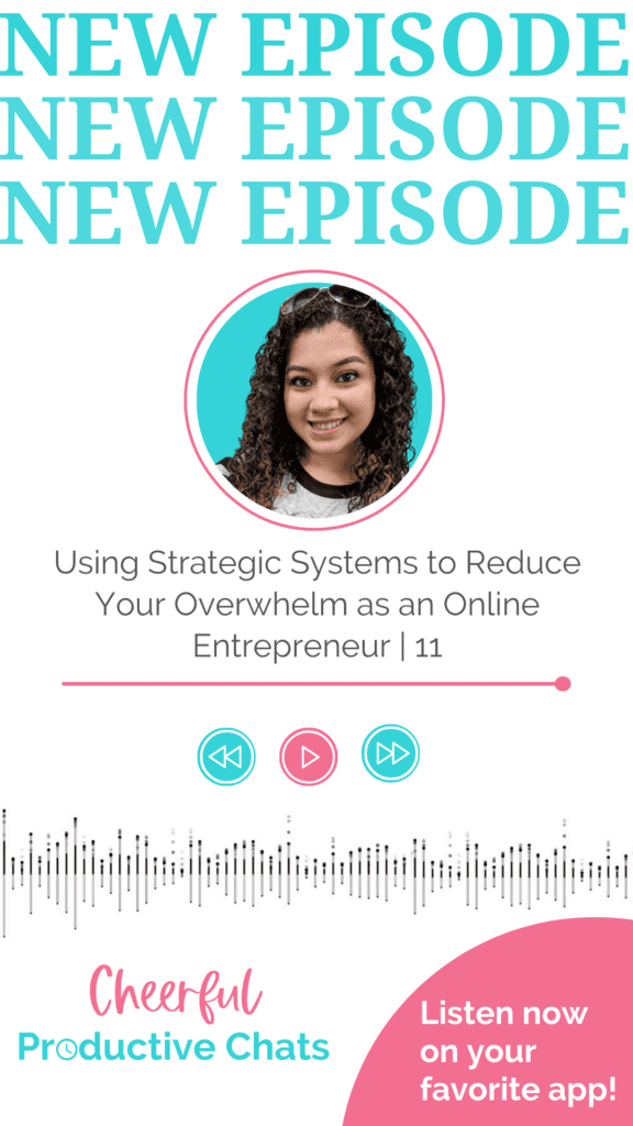 episode 11- Using Strategic Systems to Reduce Your Overwhelm as an Online Entrepreneur pin graphic