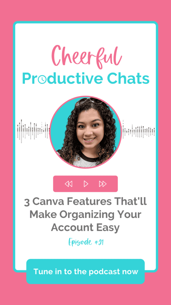3 Canva Features That'll Make Organizing Your Account Easy pin graphic