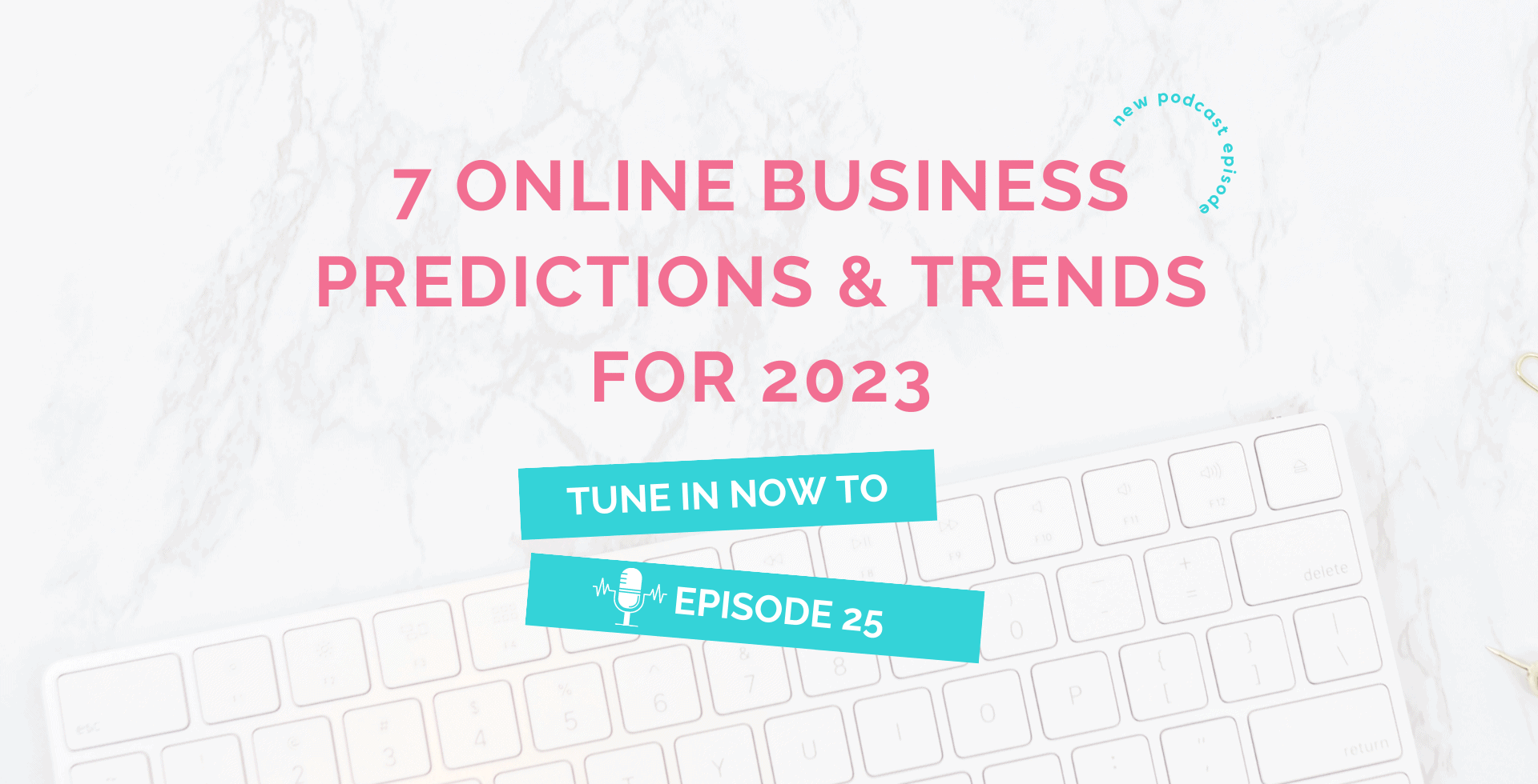 7 Online Business Predictions & Trends for 2023 | 25